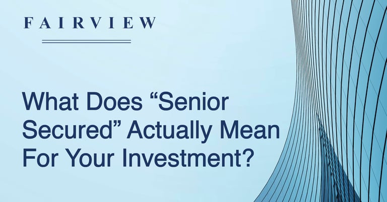 What Does “Senior Secured” Actually Mean For Your Investment?